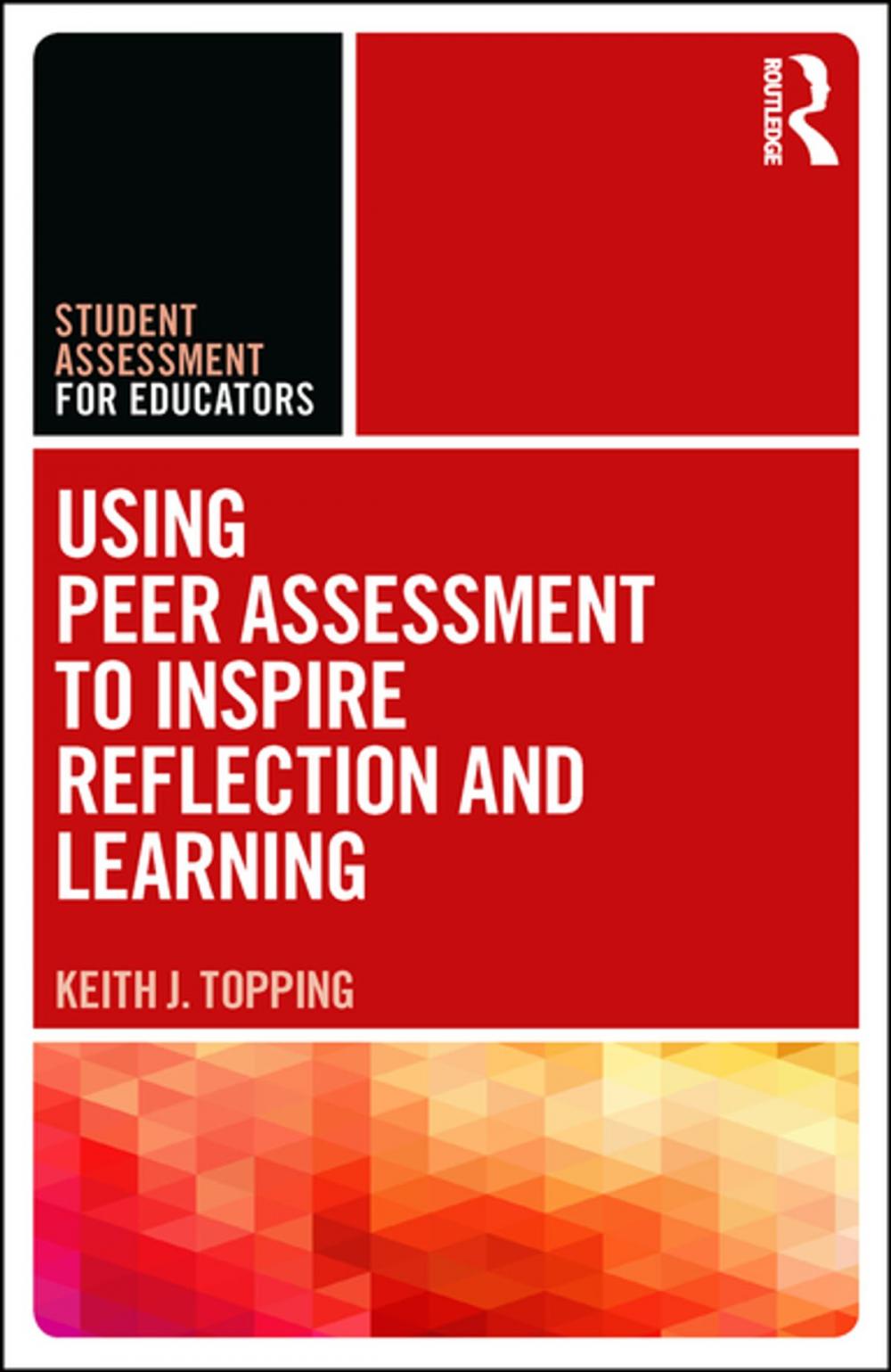 Big bigCover of Using Peer Assessment to Inspire Reflection and Learning