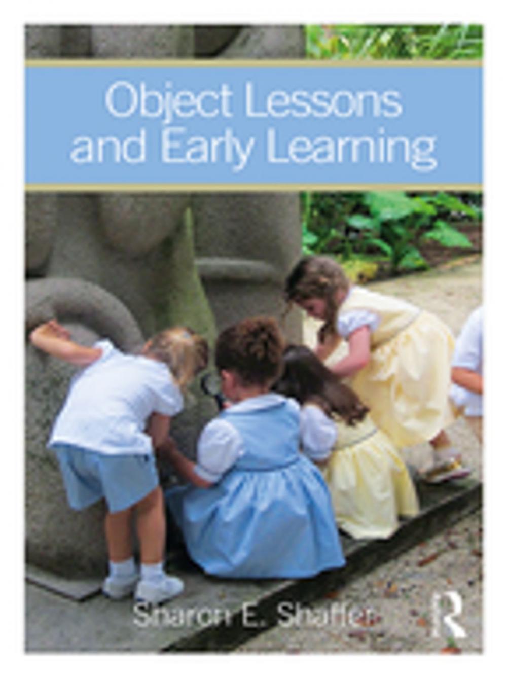 Big bigCover of Object Lessons and Early Learning