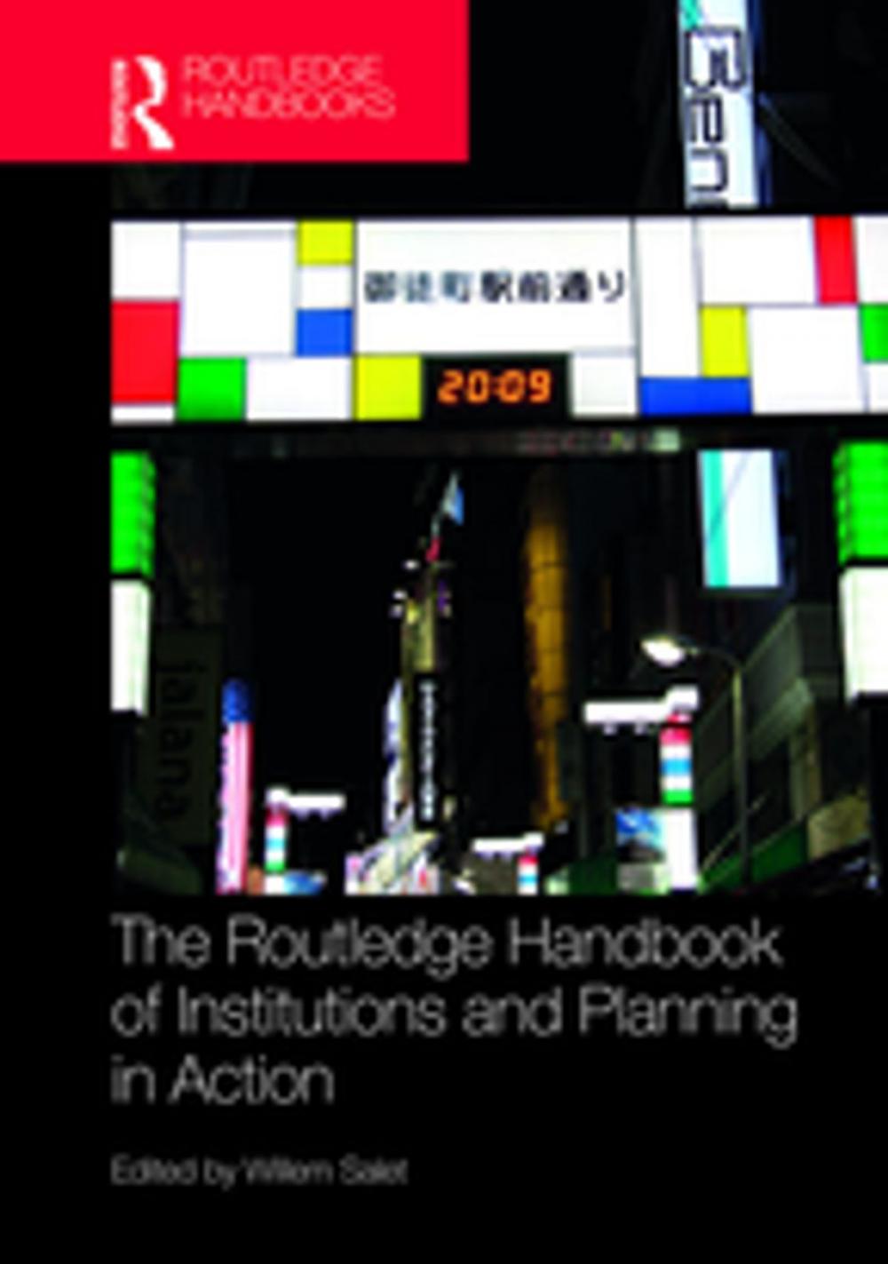 Big bigCover of The Routledge Handbook of Institutions and Planning in Action