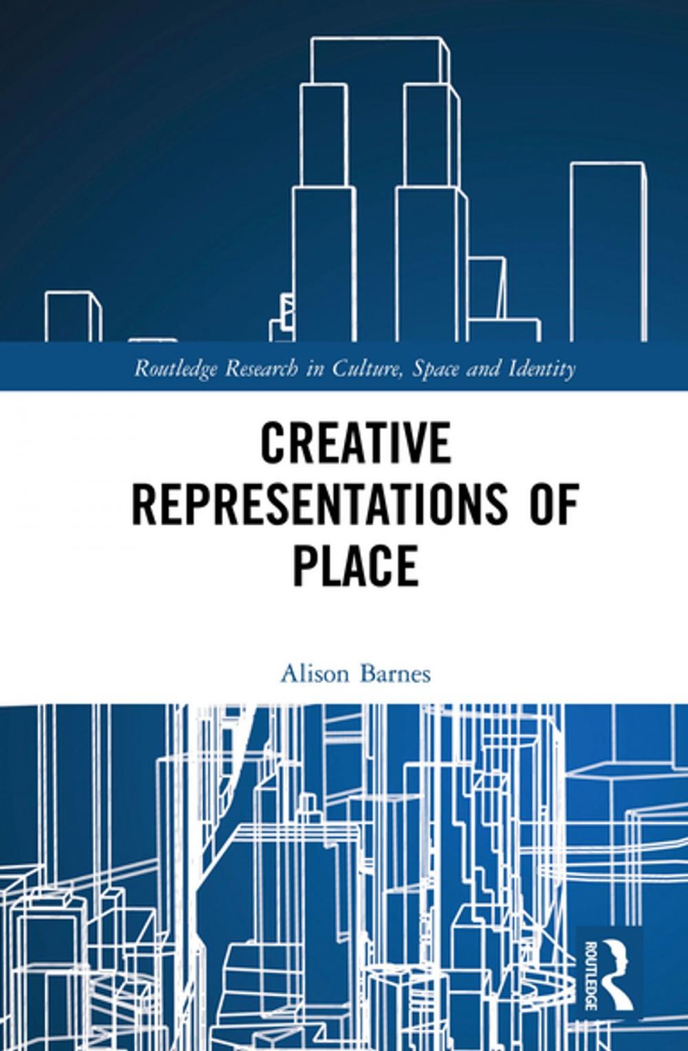 Big bigCover of Creative Representations of Place