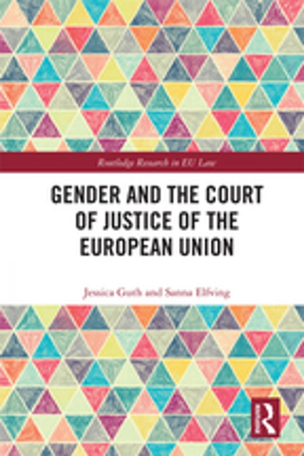 Big bigCover of Gender and the Court of Justice of the European Union