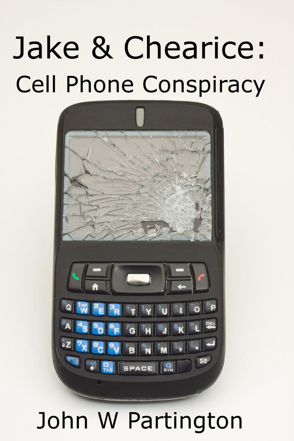 Big bigCover of Jake & Chearice: Cell Phone Conspiracy