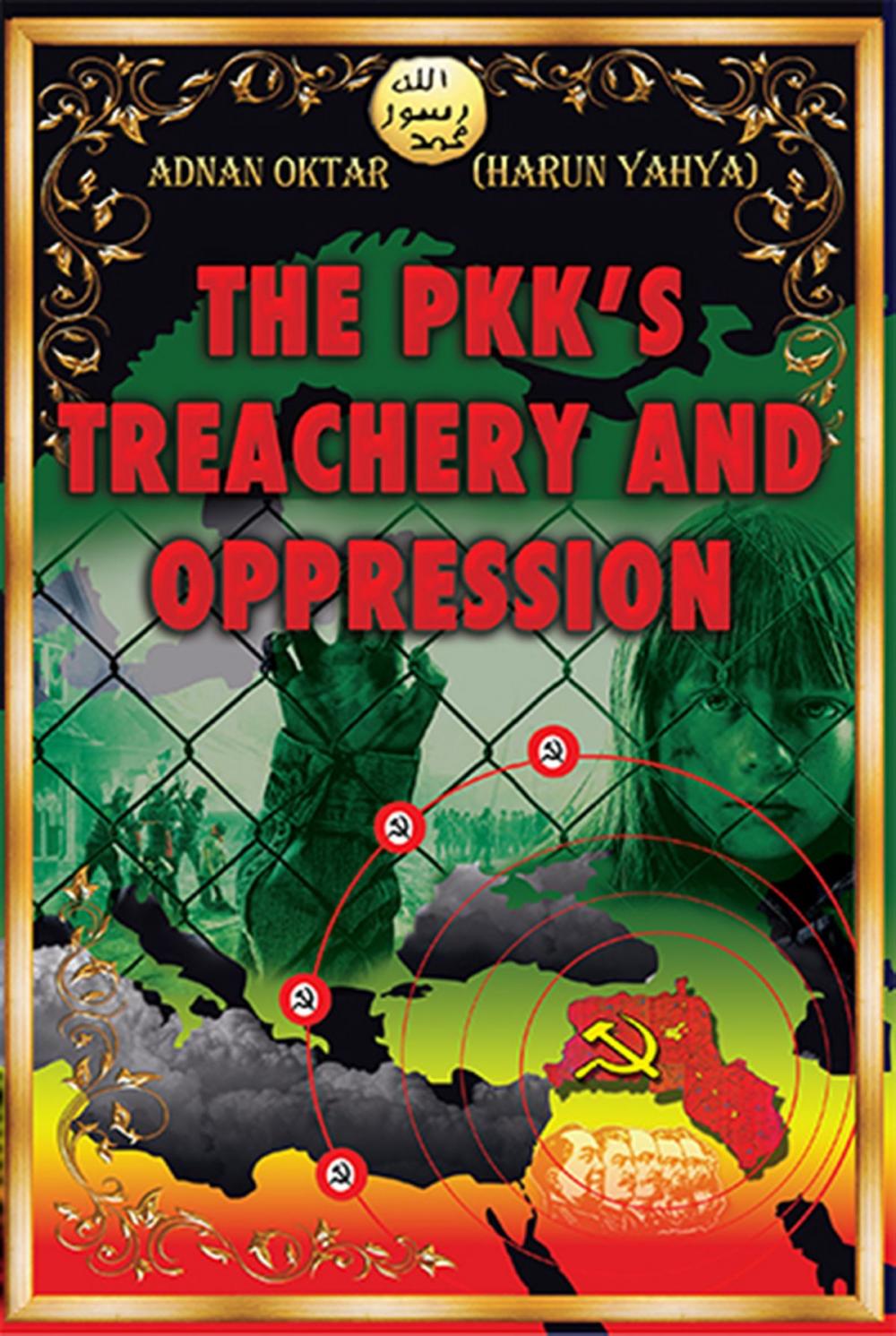 Big bigCover of The PKK's Treachery and Oppression