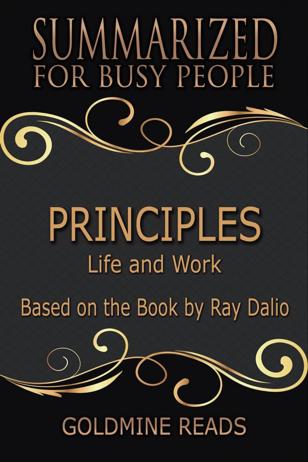 Big bigCover of Principles - Summarized for Busy People: Life and Work: Based on the Book by Ray Dalio