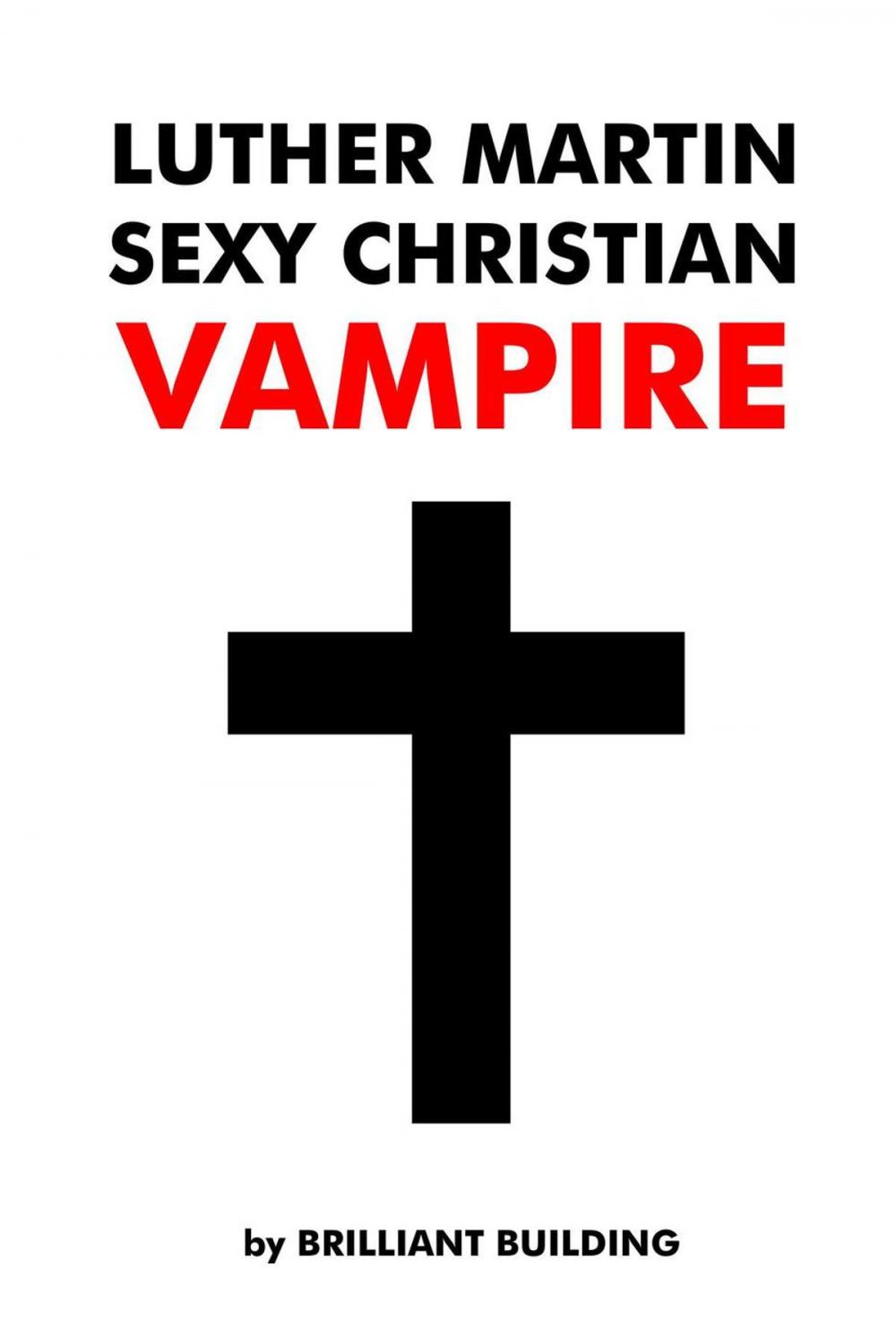 Big bigCover of Luther Martin Sexy Christian Vampire