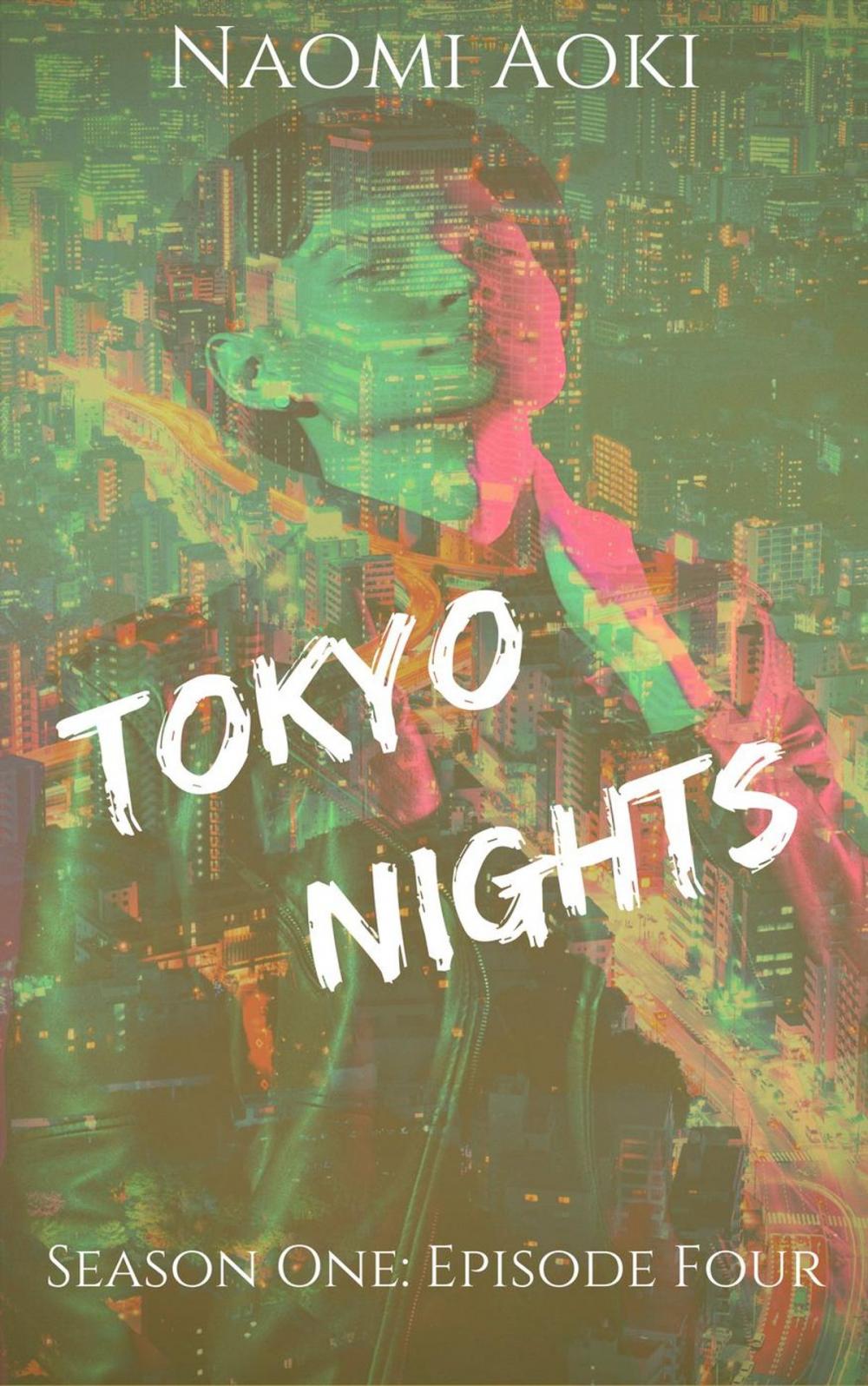 Big bigCover of Tokyo Nights: Episode Four