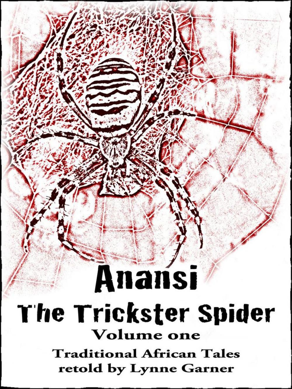 Big bigCover of Anansi the Trickster Spider - Volume One