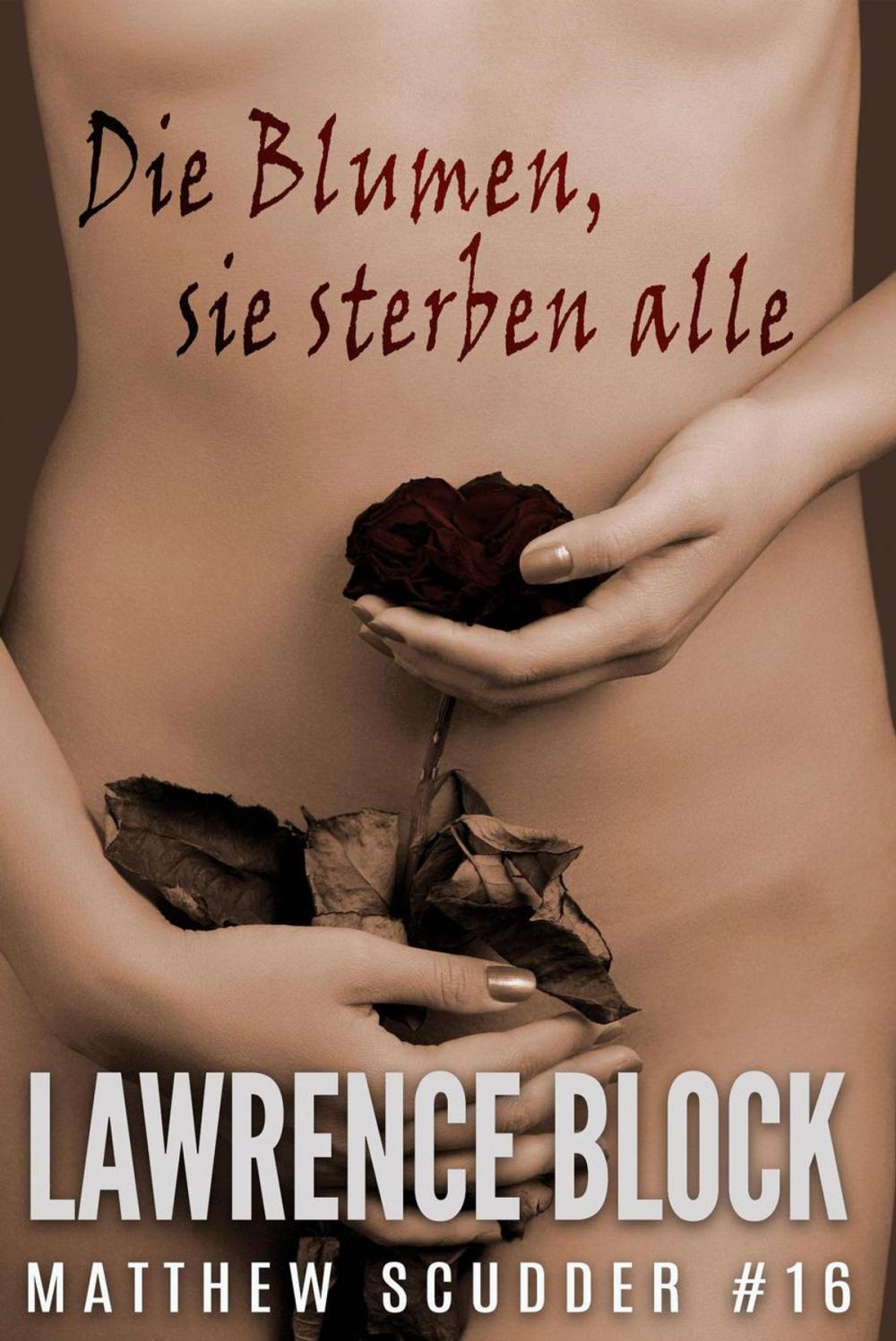 Big bigCover of Die Blumen, sie sterben alle