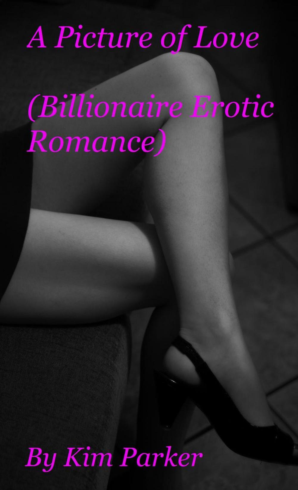 Big bigCover of A Picture of Love (Billionaire Erotic Romance)