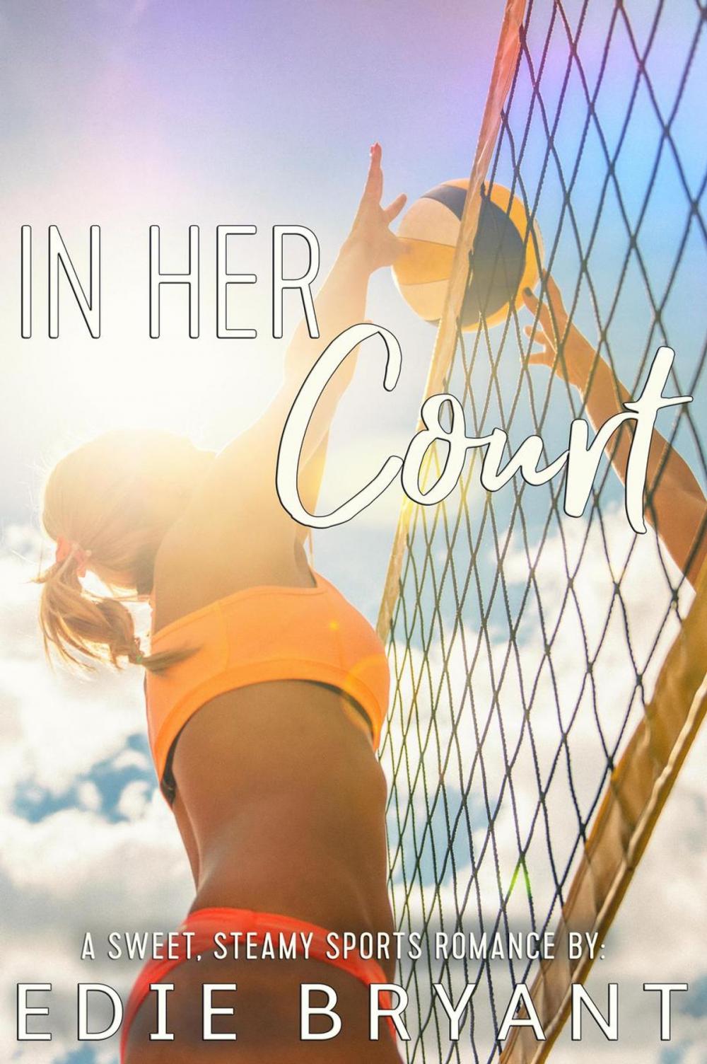 Big bigCover of In Her Court (A Sweet, Steamy Sports Romance)