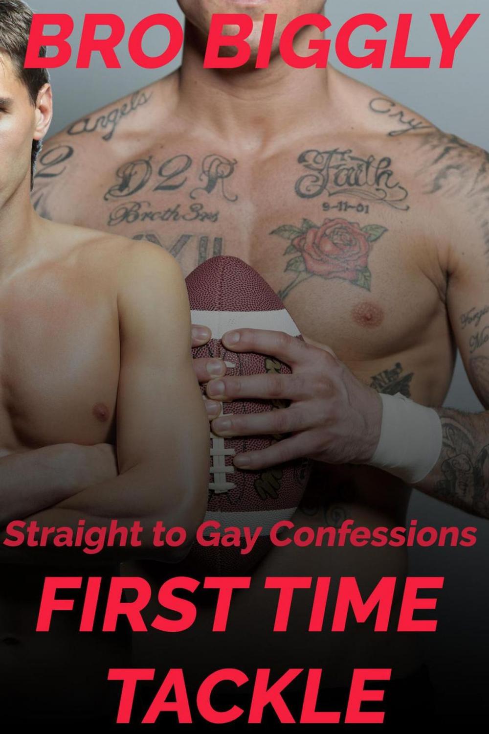 Big bigCover of Straight to Gay Confessions: First Time Tackle