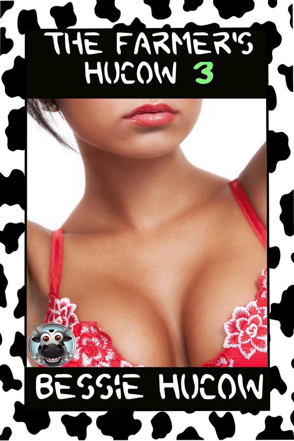 Big bigCover of The Farmer's Hucow 3 (Hucow Lactation BDSM Age Gap Milking Breast Feeding Adult Nursing Age Difference XXX Erotica)