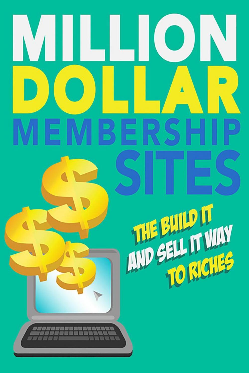 Big bigCover of Million Dollar Membership Site