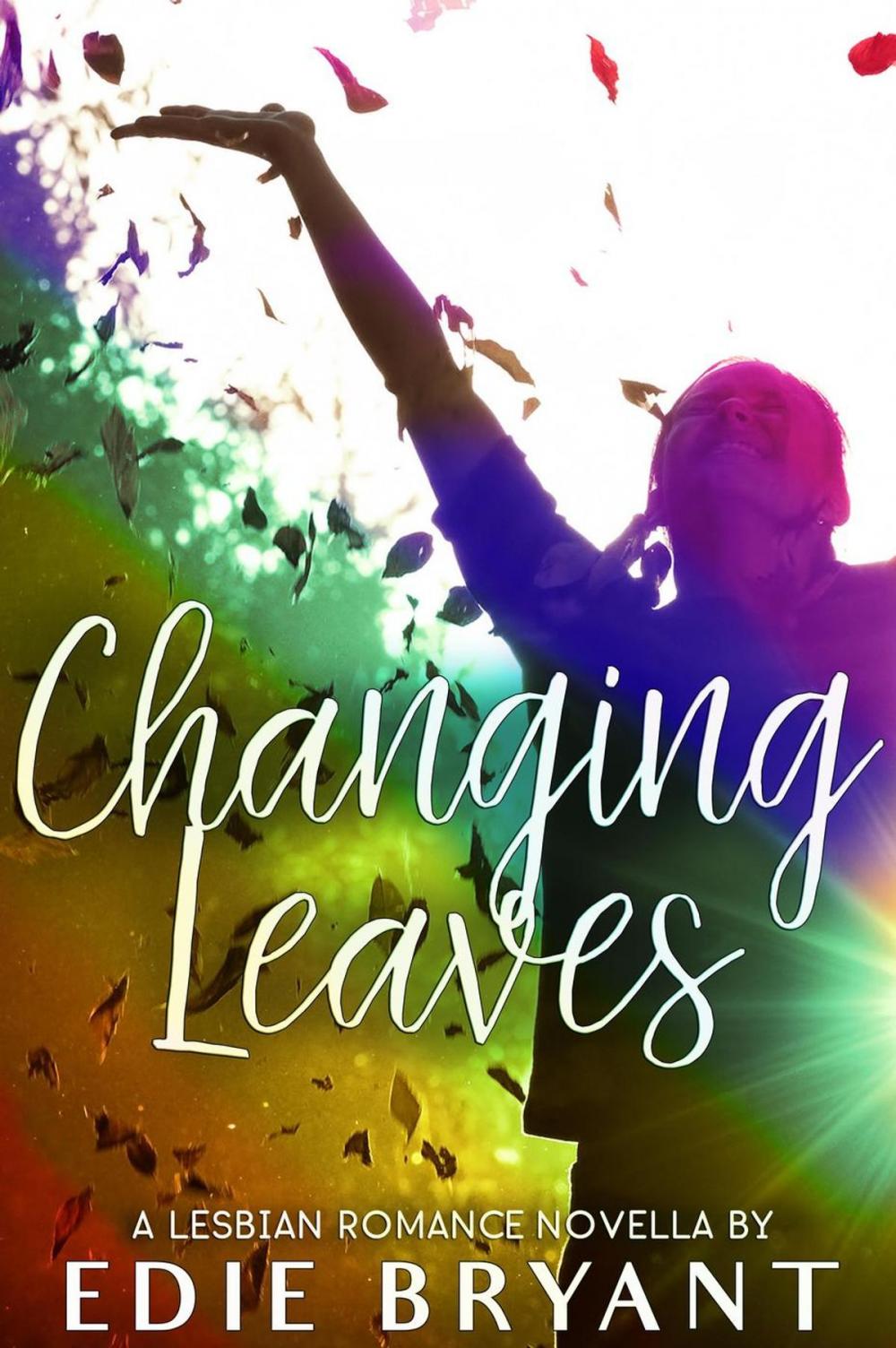 Big bigCover of Changing Leaves (A Lesbian Romance Novella)