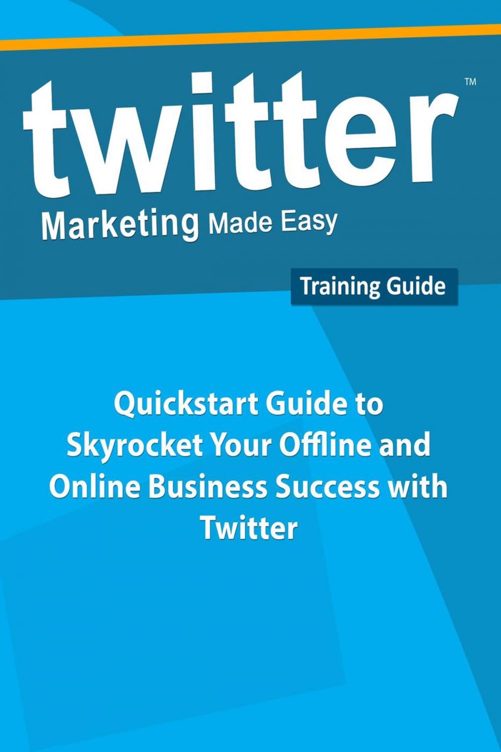 Big bigCover of Twitter Marketing Made Easy