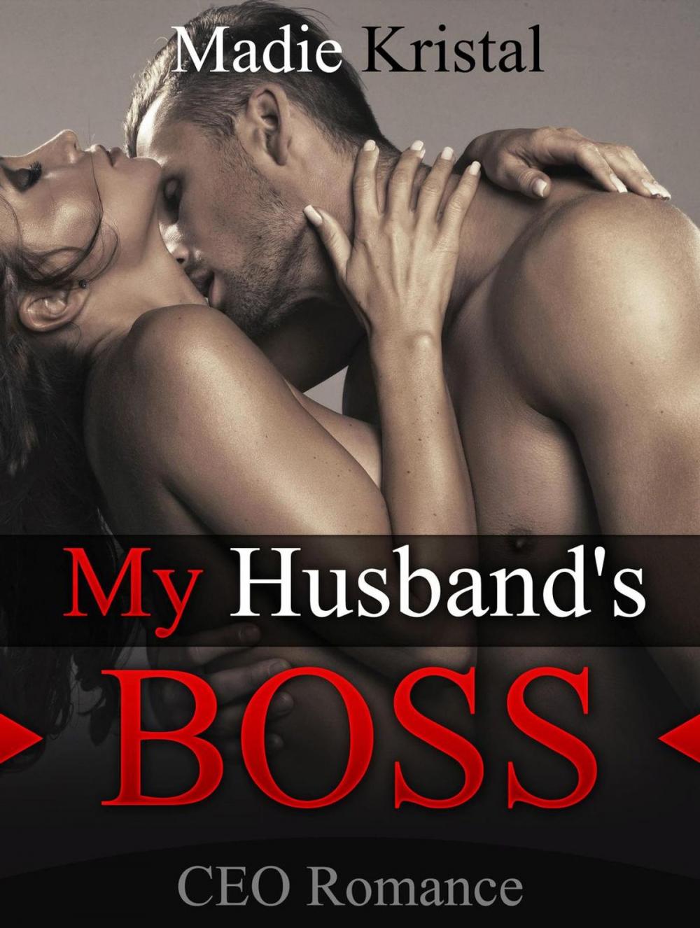 Big bigCover of CEO Romance: My Husband's Boss