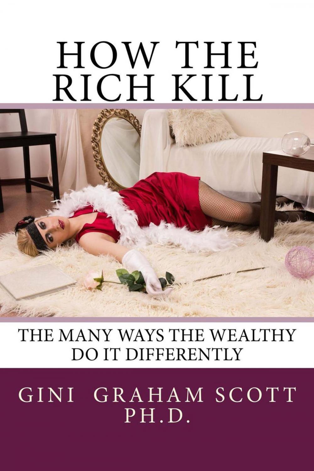 Big bigCover of How the Rich Kill