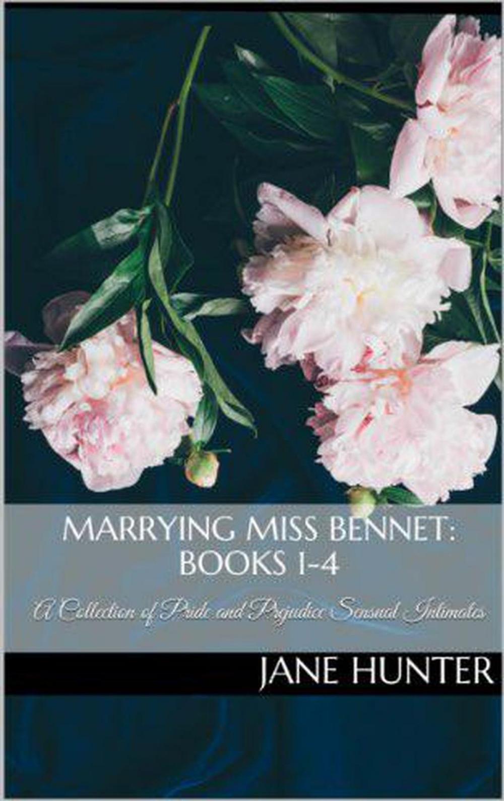 Big bigCover of Marrying Miss Bennet: A Pride and Prejudice Sensual Intimate Collection