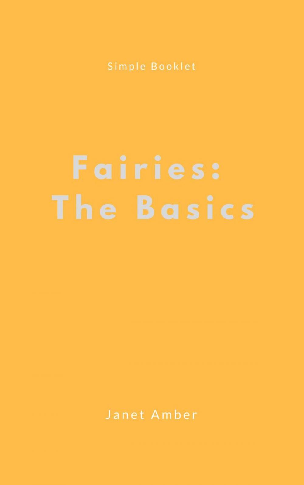 Big bigCover of Fairies: The Basics