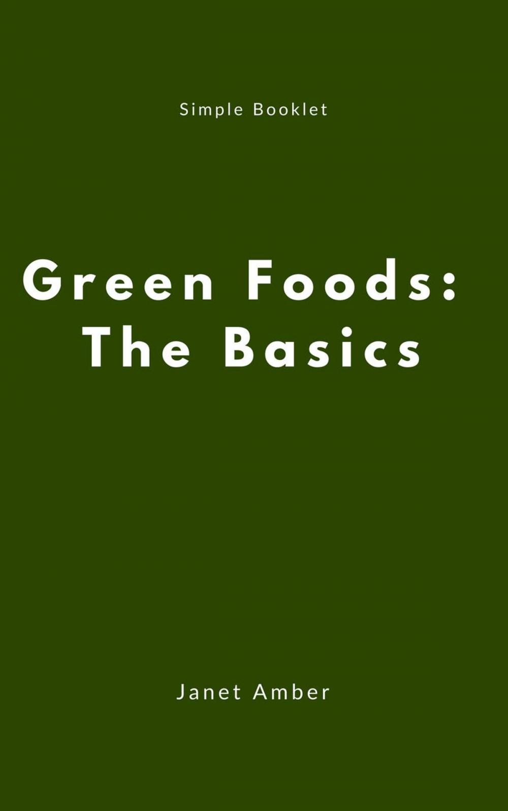 Big bigCover of Green Foods: The Basics