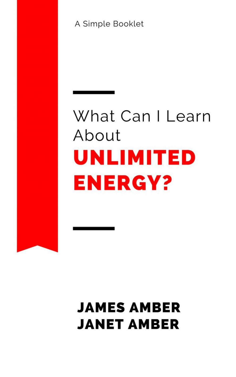 Big bigCover of What Can I Learn About Unlimited Energy?