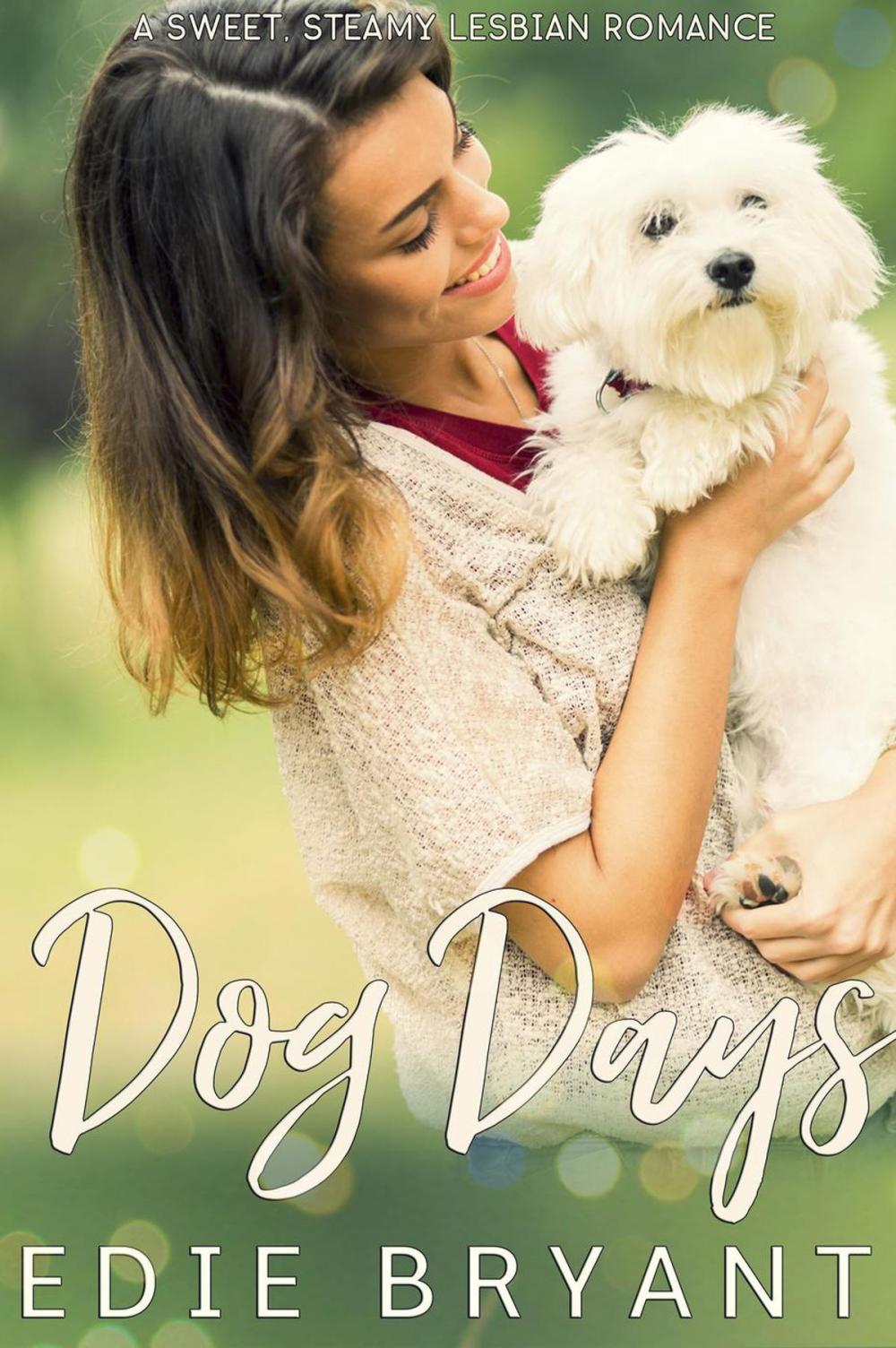 Big bigCover of Dog Days (A Sweet Steamy Lesbian Romance)