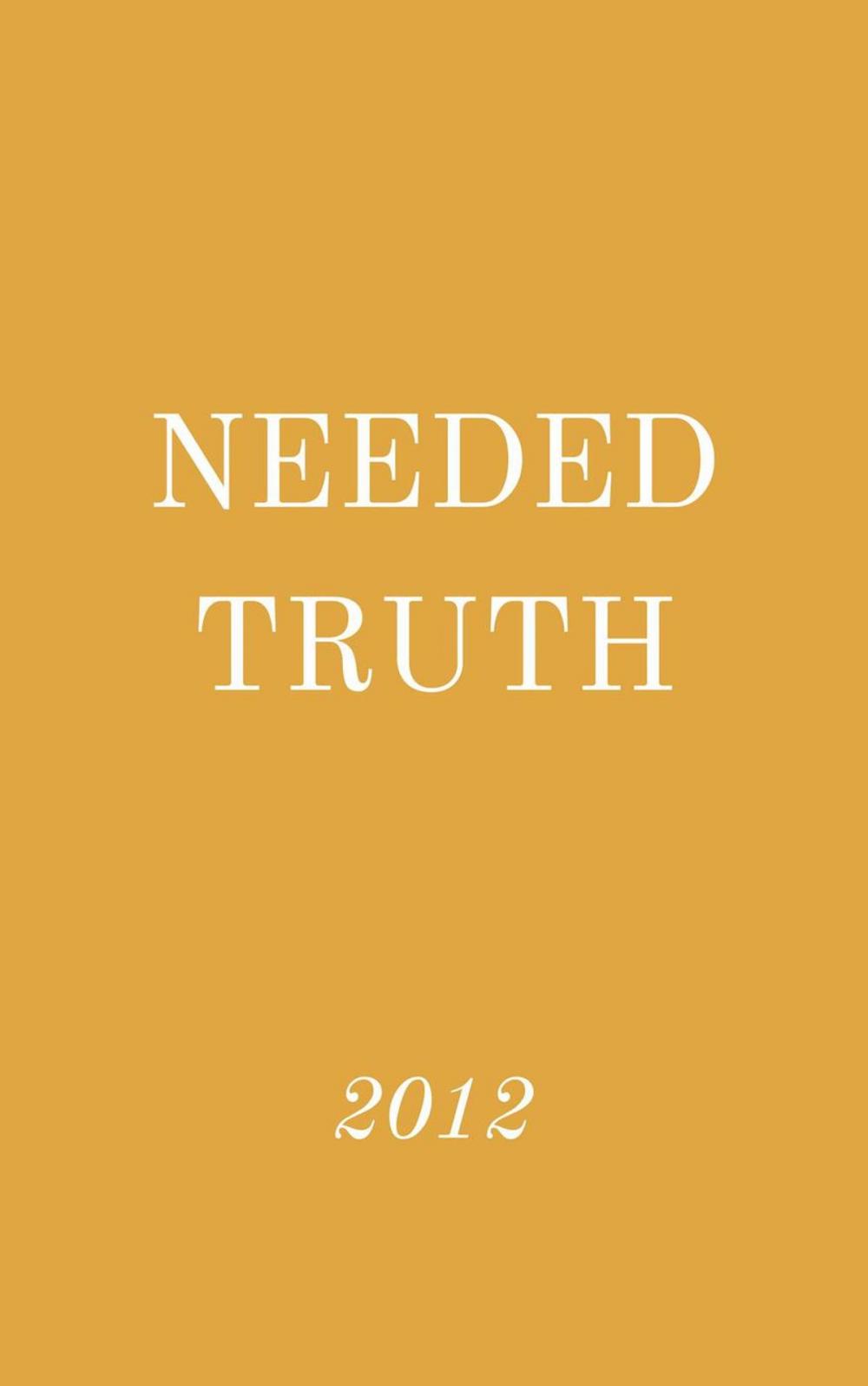 Big bigCover of Needed Truth 2012