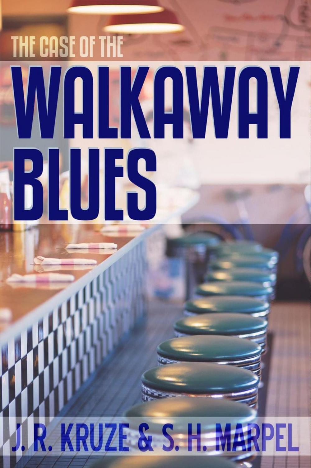 Big bigCover of The Case of the Walkaway Blues