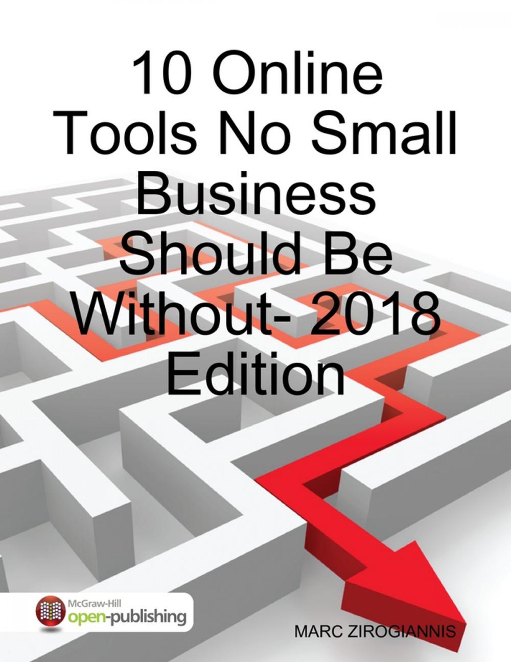 Big bigCover of 10 Online Tools No Small Business Should Be Without - 2018 Edition