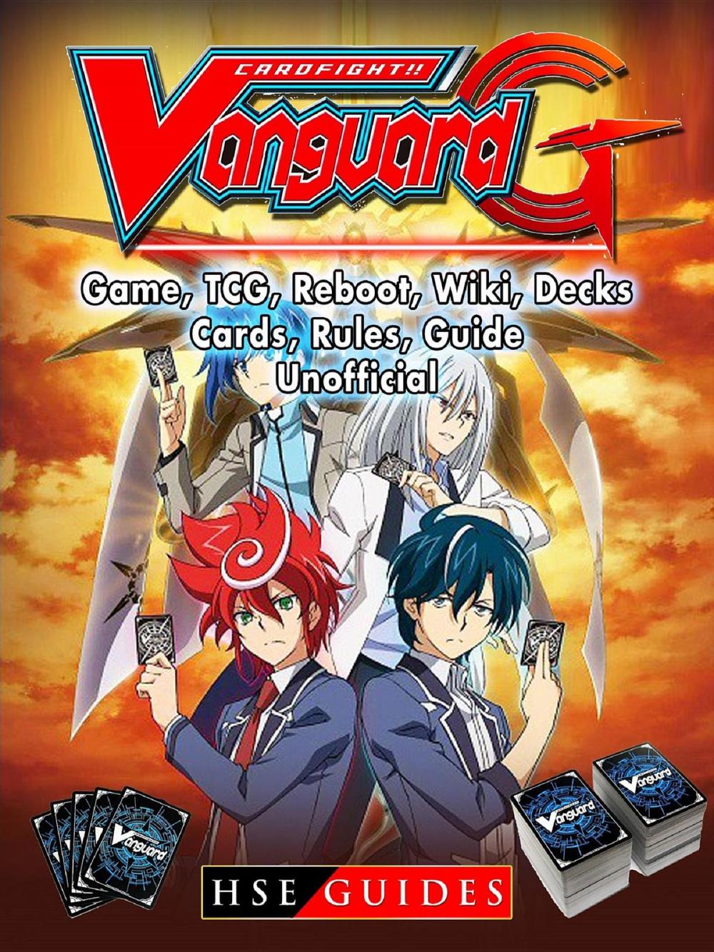 Big bigCover of Cardfight Vanguard Card Game, TCG, Reboot, Wiki, Decks, Cards, Rules, Guide Unofficial