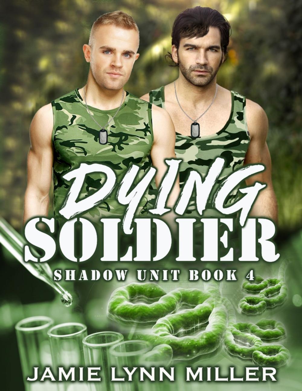 Big bigCover of Dying Soldier - Shadow Unit Book 4