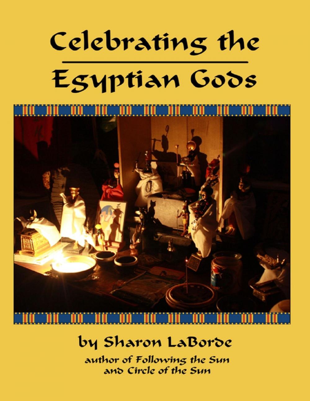 Big bigCover of Celebrating the Egyptian Gods