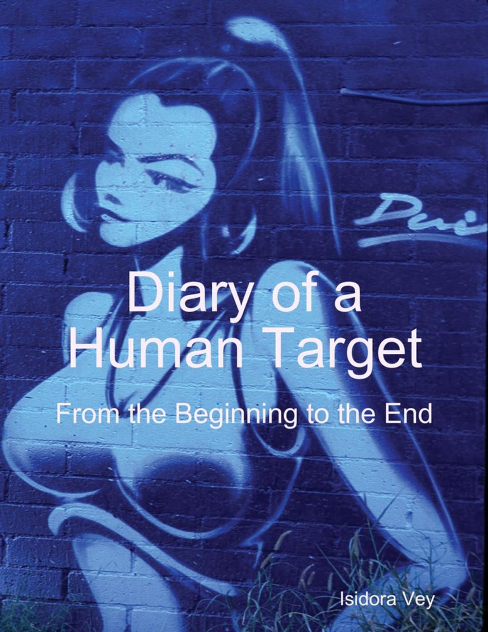 Big bigCover of Diary of a Human Target - From the Beginning to the End