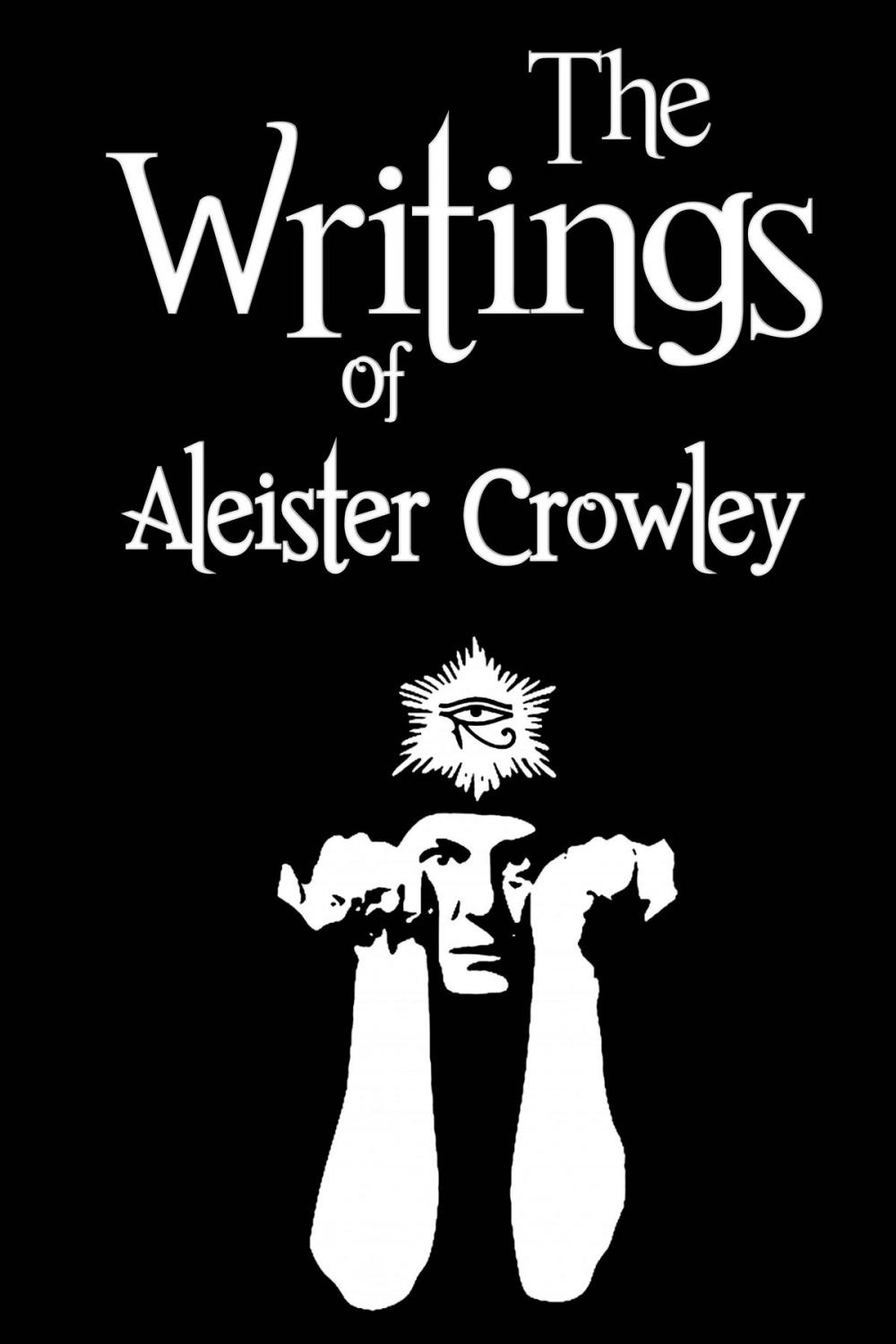 Big bigCover of The Writings of Aleister Crowley