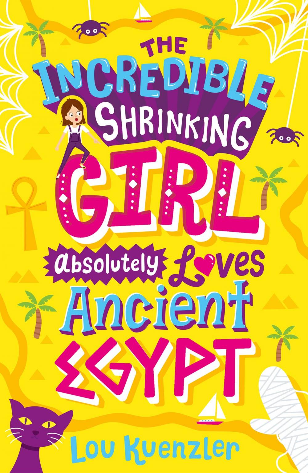 Big bigCover of The Incredible Shrinking Girl 4: The Incredible Shrinking Girl Absolutely Loves Ancient Egypt