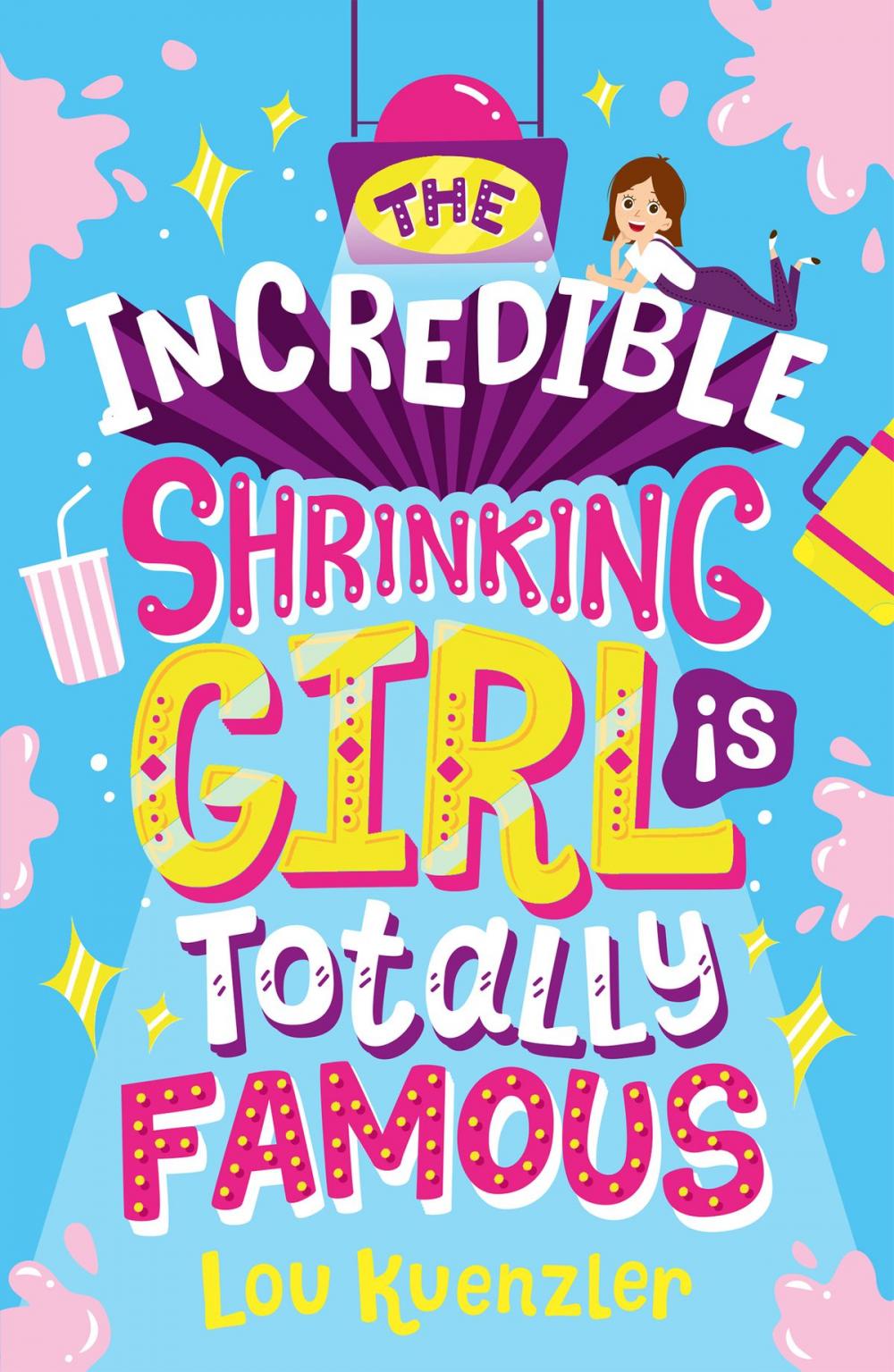 Big bigCover of The Incredible Shrinking Girl 3: The Incredible Shrinking Girl is Totally Famous