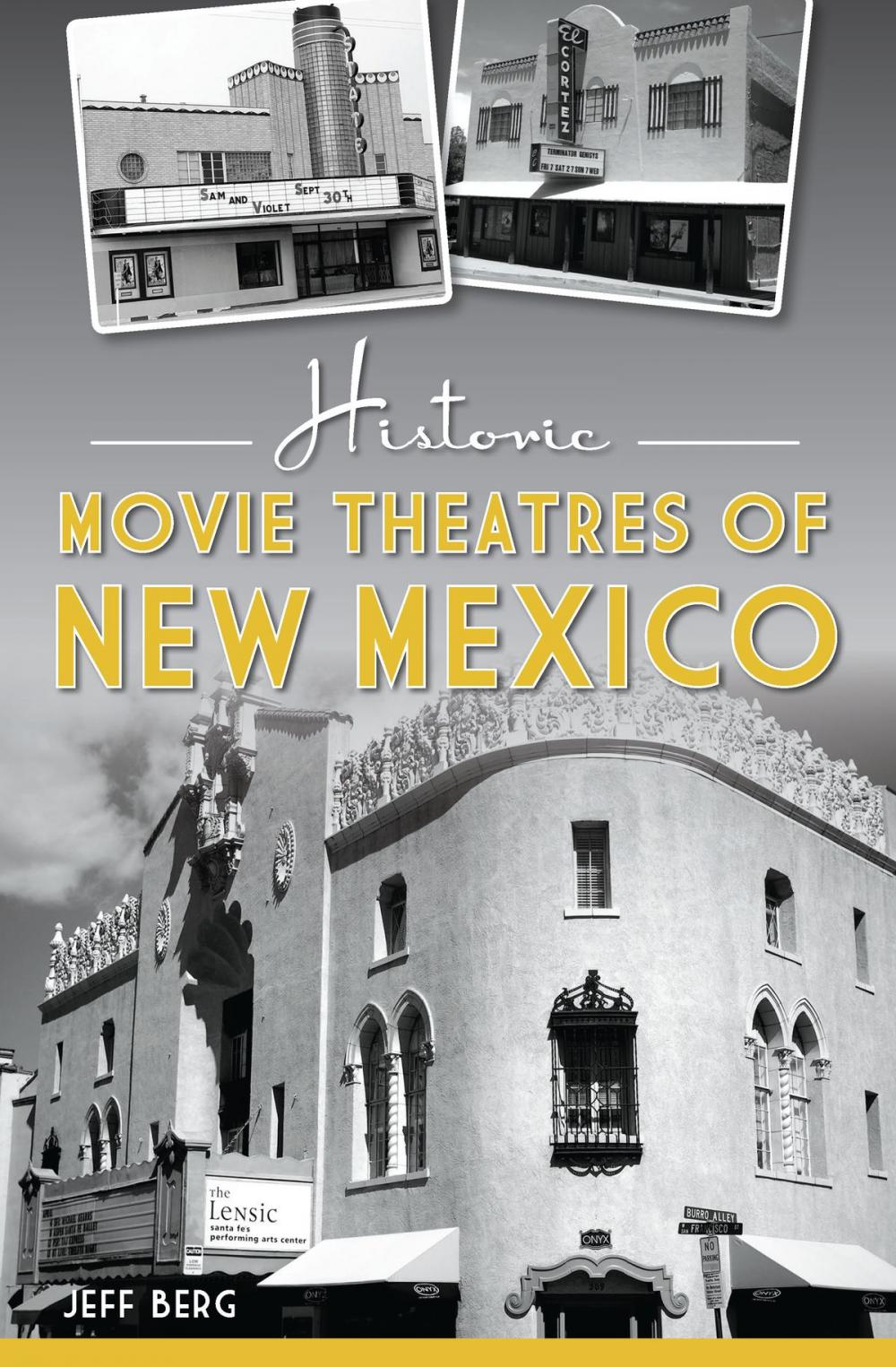 Big bigCover of Historic Movie Theatres of New Mexico