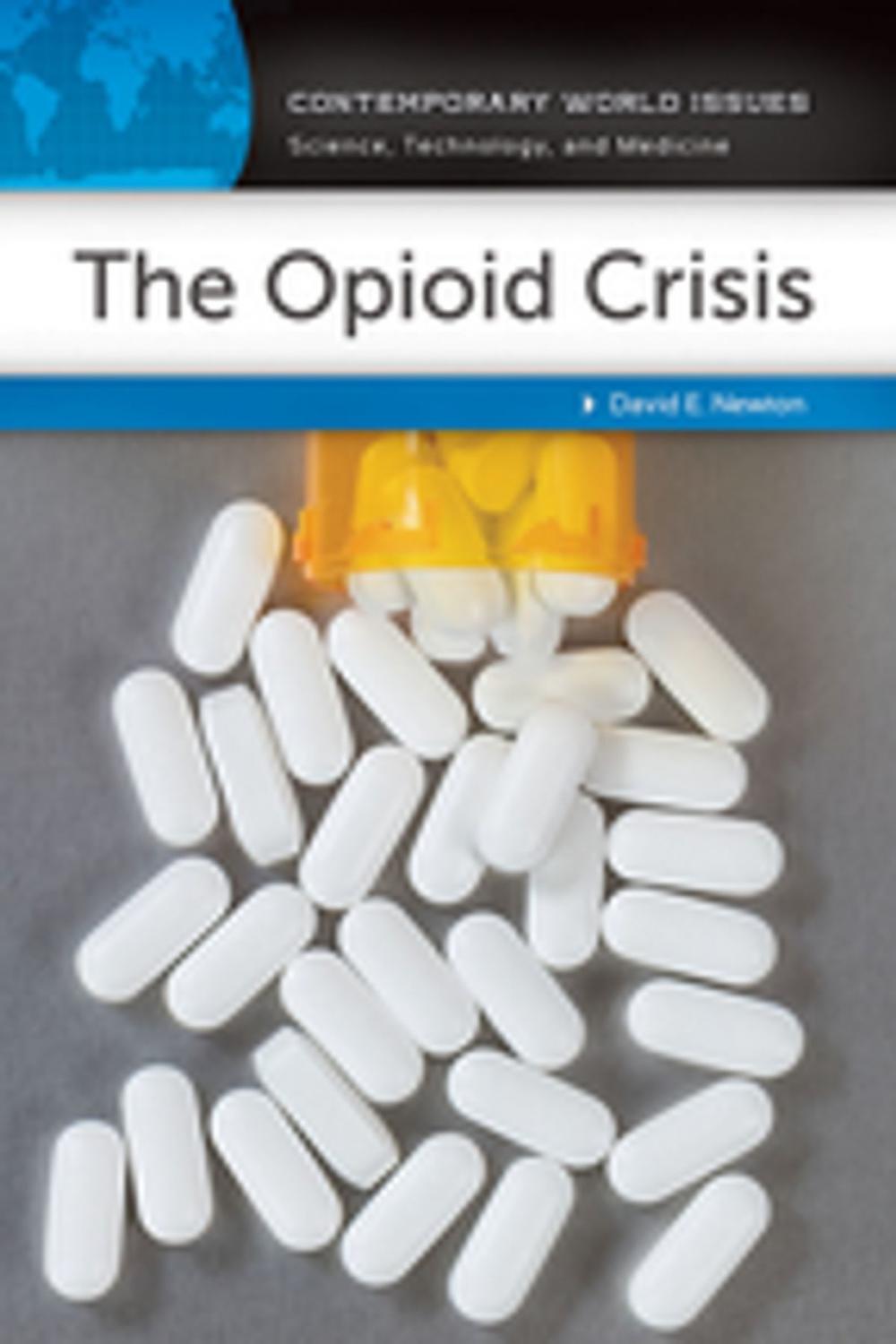 Big bigCover of The Opioid Crisis: A Reference Handbook