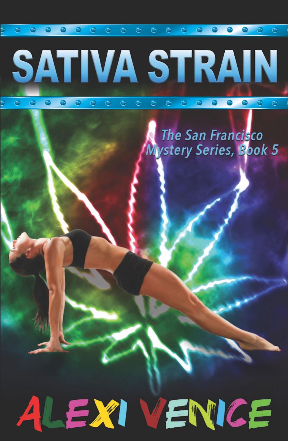 Big bigCover of Sativa Strain, The San Francisco Mystery Series, Book 5