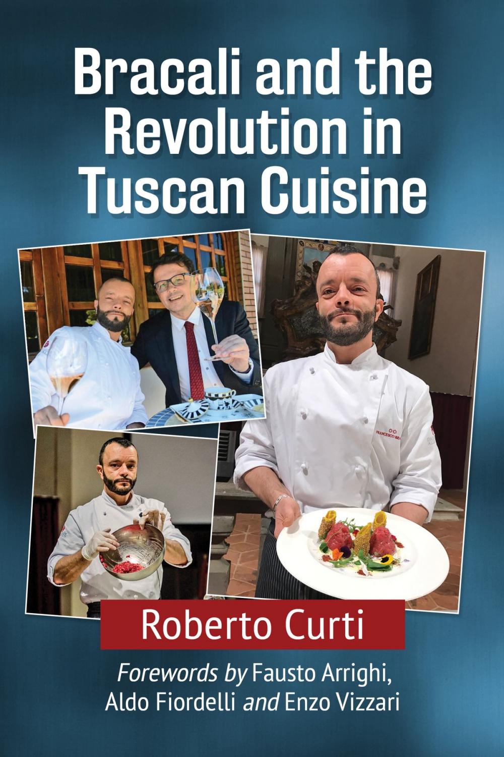 Big bigCover of Bracali and the Revolution in Tuscan Cuisine