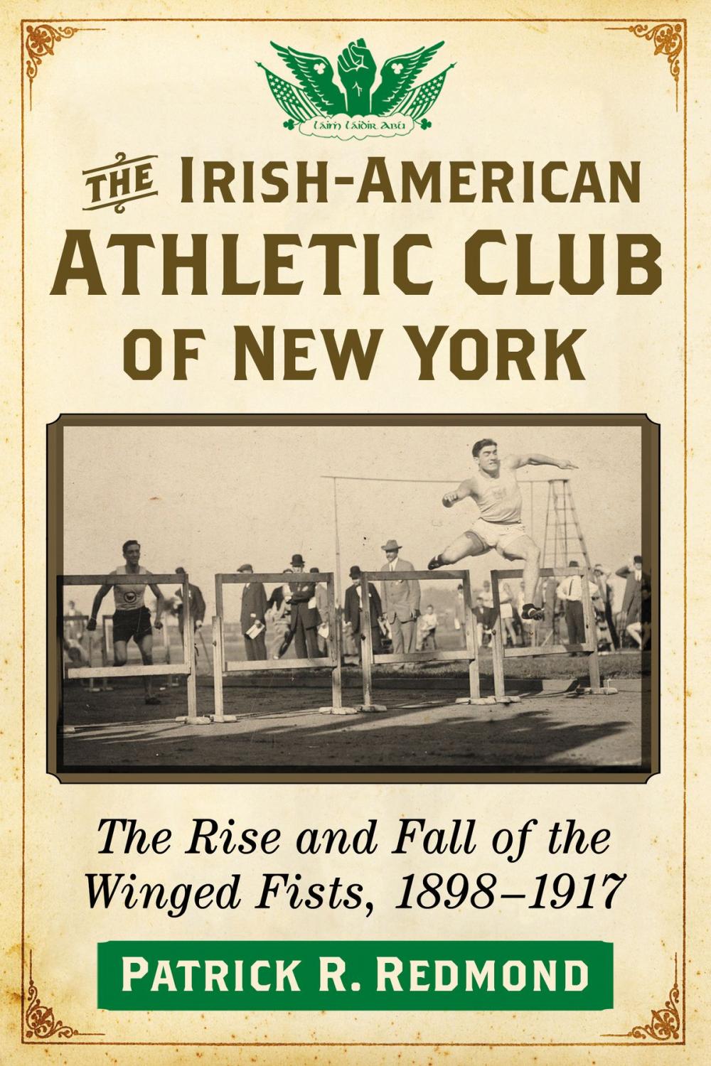 Big bigCover of The Irish-American Athletic Club of New York