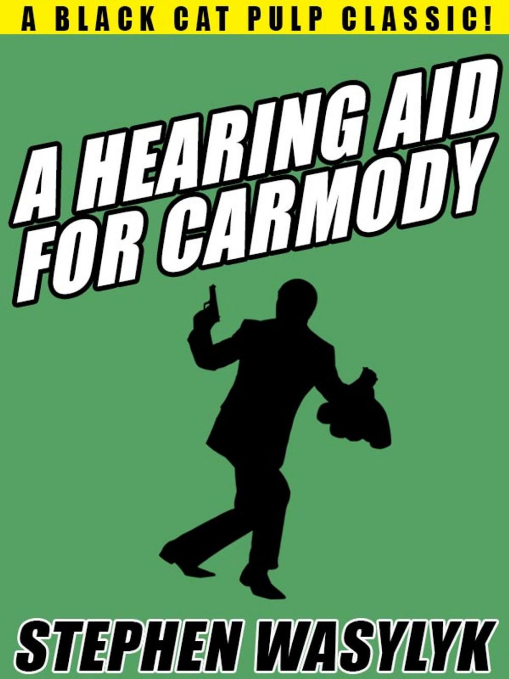 Big bigCover of A Hearing Aid for Carmody