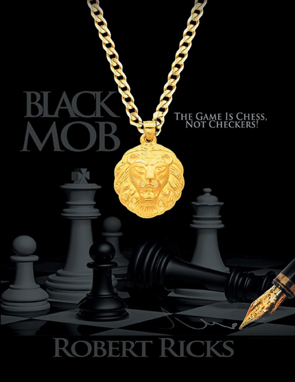 Big bigCover of Black Mob: The Game Is Chess, Not Checkers!