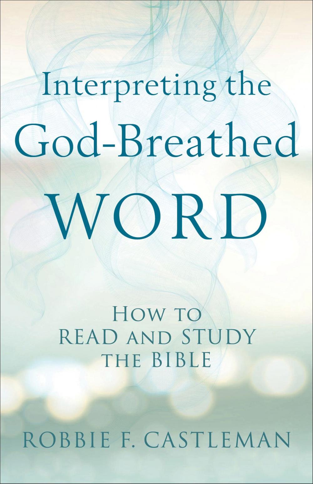 Big bigCover of Interpreting the God-Breathed Word