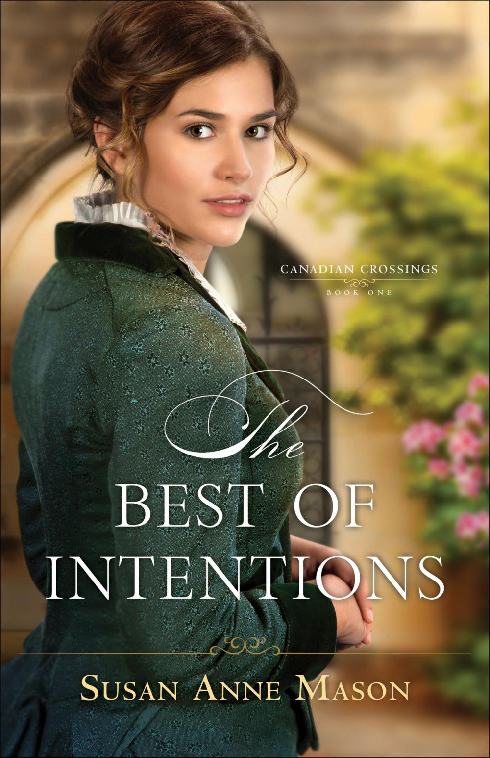 Big bigCover of The Best of Intentions (Canadian Crossings Book #1)