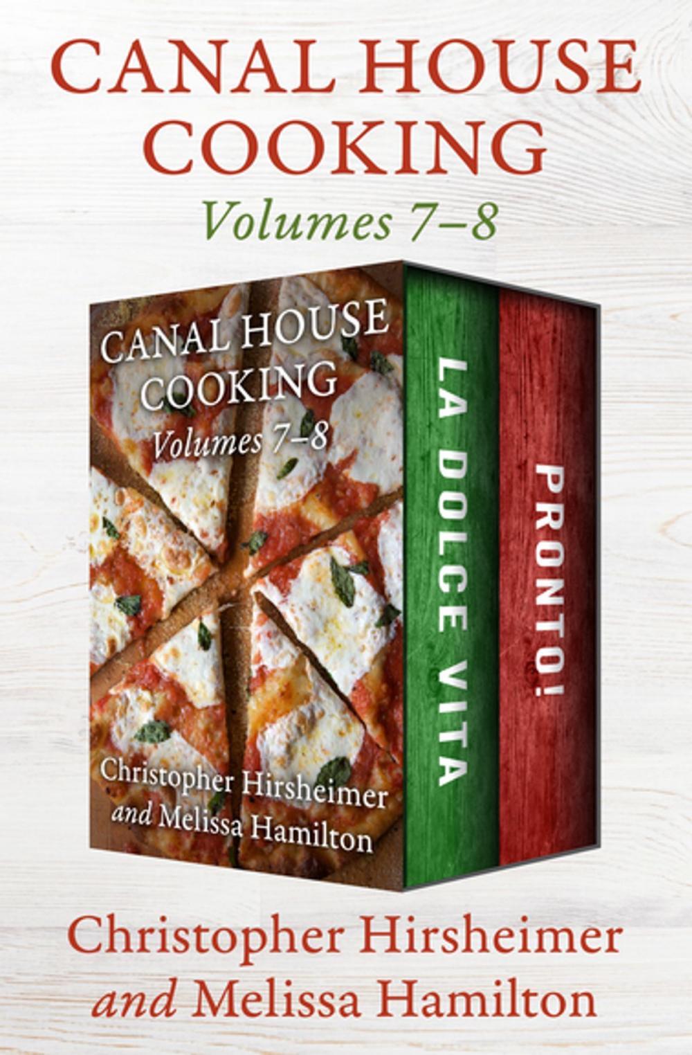 Big bigCover of Canal House Cooking Volumes 7–8