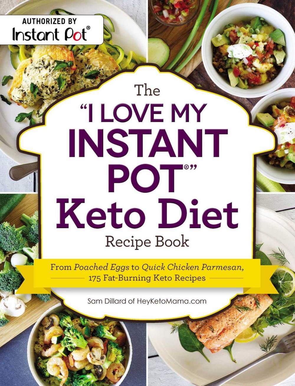 Big bigCover of The "I Love My Instant Pot®" Keto Diet Recipe Book