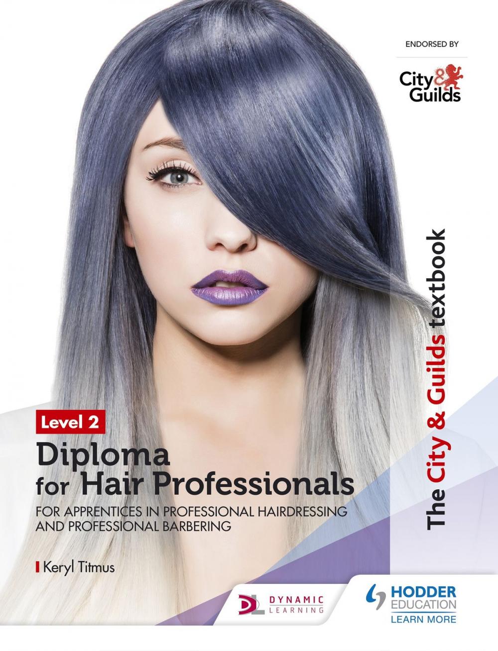 Big bigCover of The City & Guilds Textbook Level 2 Diploma for Hair Professionals for Apprenticeships in Professional Hairdressing and Professional Barbering