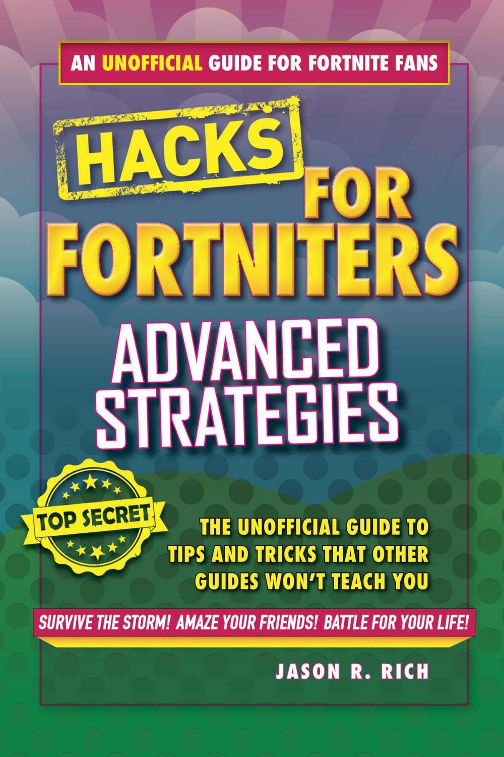 Big bigCover of Hacks for Fortniters: Advanced Strategies