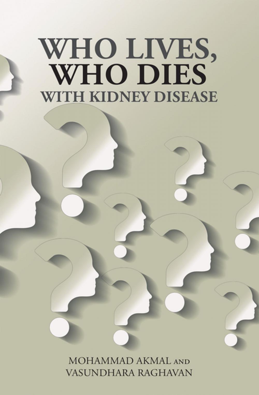 Big bigCover of Who Lives, Who Dies with Kidney Disease